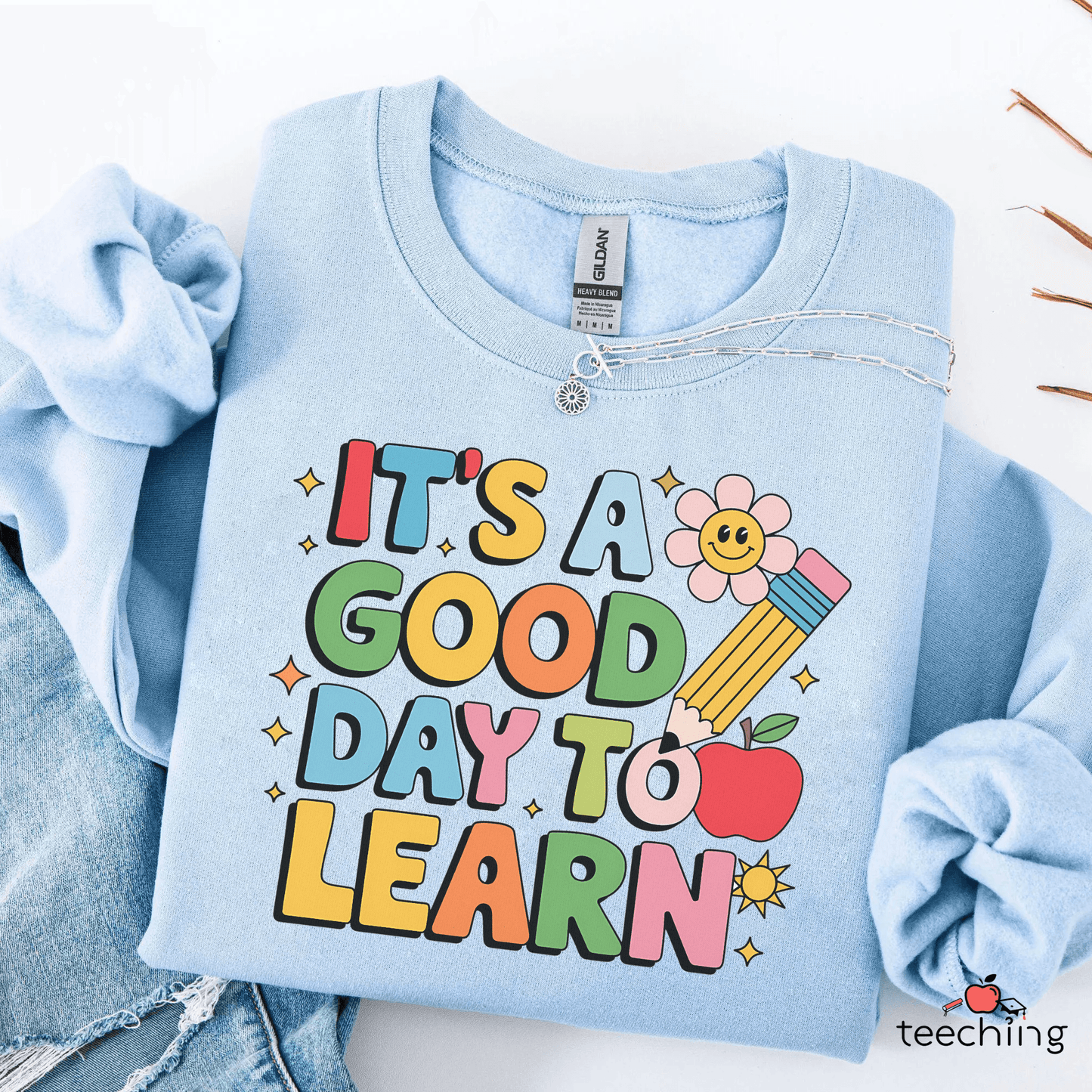 It's a Good Day to Learn Teacher Sweater