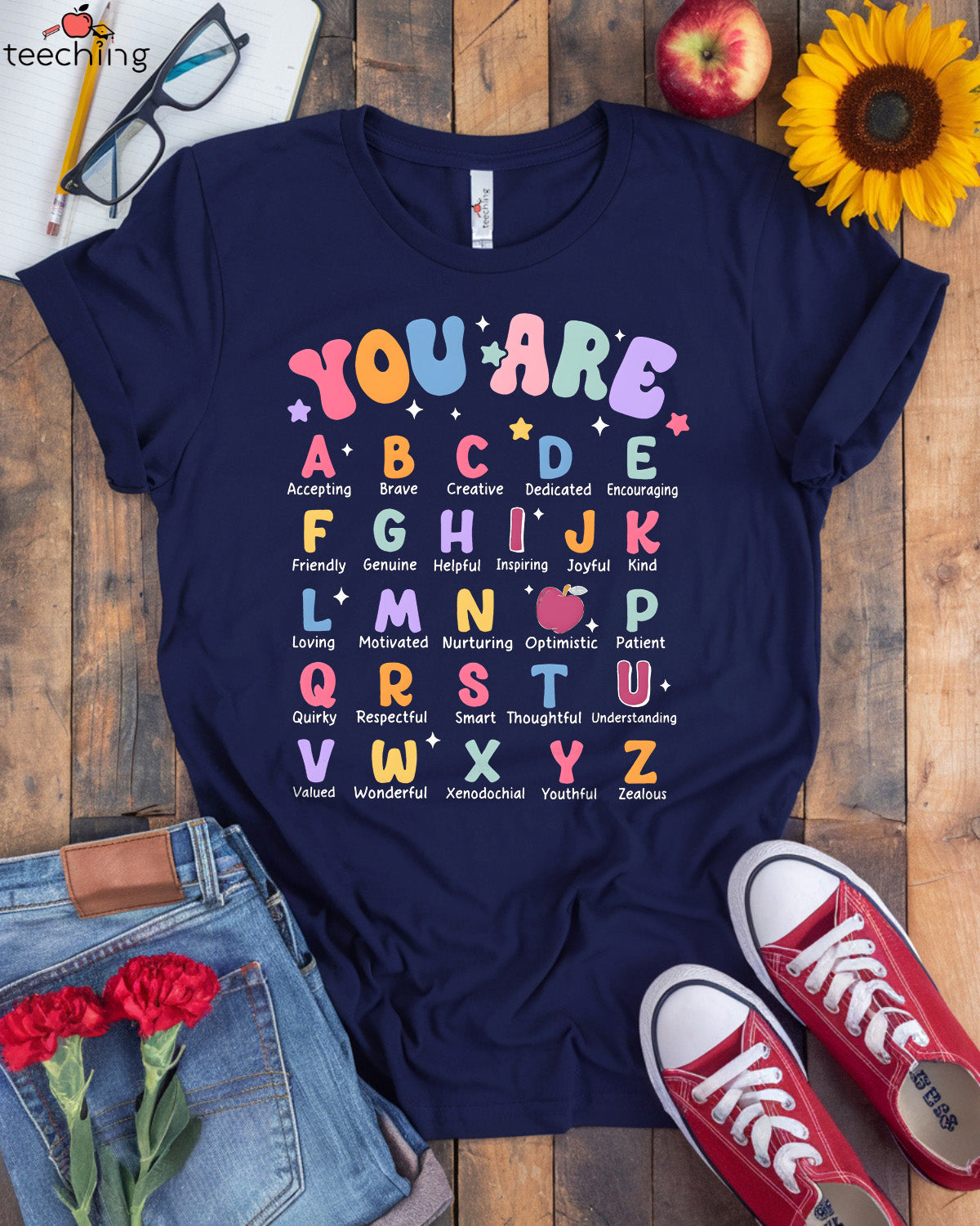 You Are Alphabet Inspirational Teacher T-shirt