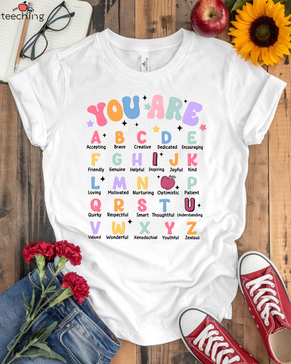 You Are Alphabet Inspirational Teacher T-shirt