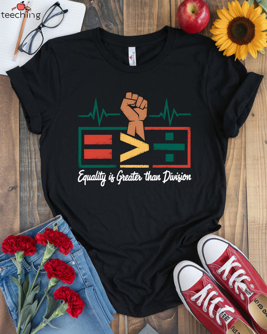 Equality Is Greater Than Division Pan-African T-Shirt