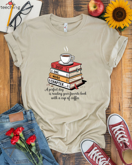 Just One More Chapter T-shirt