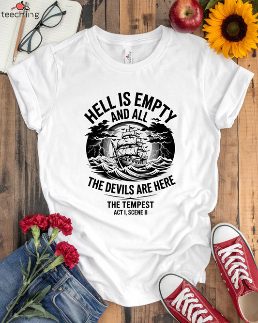 Hell Is Empty Shakespeare Literature Teacher T-Shirt