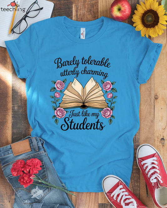 Barely Tolerable, Utterly Charming – Funny Literature Teacher T-Shirt