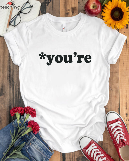 You’re T-Shirt