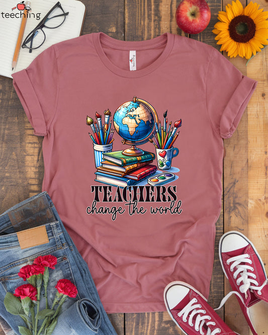 Teachers Change The World T-Shirt