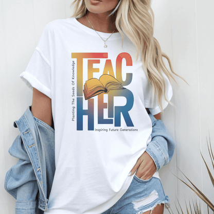 Planting The Seeds Of Knowledge Teacher T-shirt