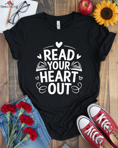 Read Your Heart Out T-shirt