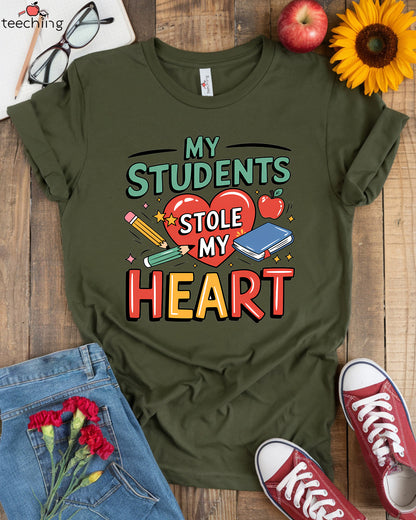 My Students Stole My Heart T-shirt