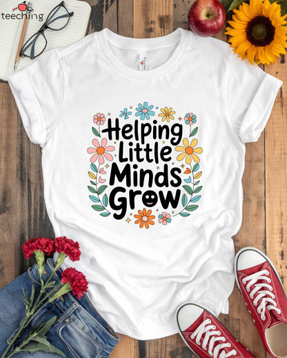 Helping Little Minds Grow T-shirt