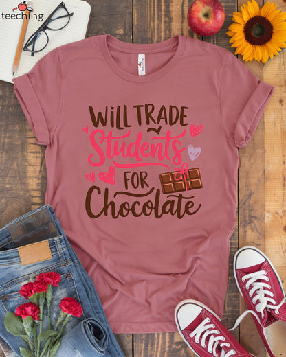 Will Trade Students for Chocolate T-shirt