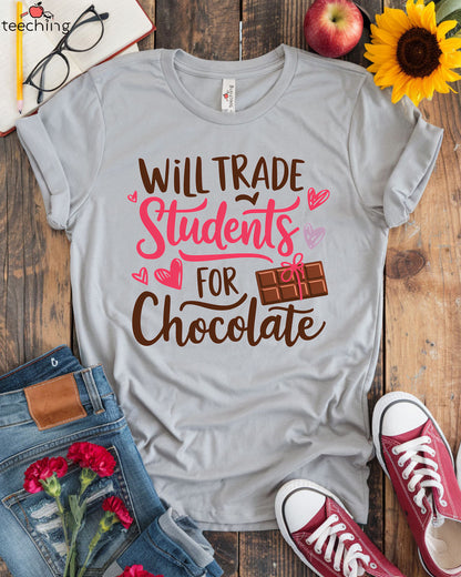 Will Trade Students for Chocolate T-shirt