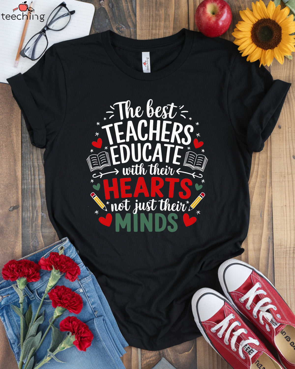 The Best Teachers Educate With Their Hearts T-shirt