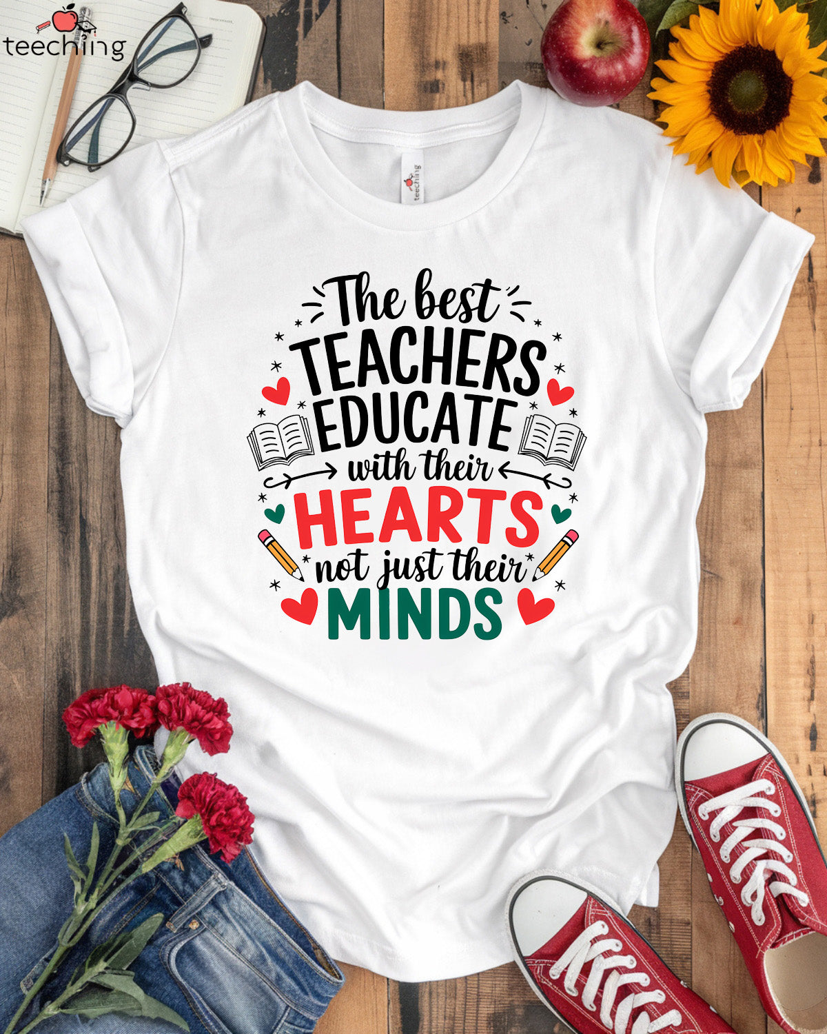 The Best Teachers Educate With Their Hearts T-shirt