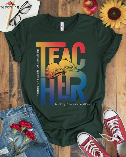 Planting The Seeds Of Knowledge Teacher T-shirt