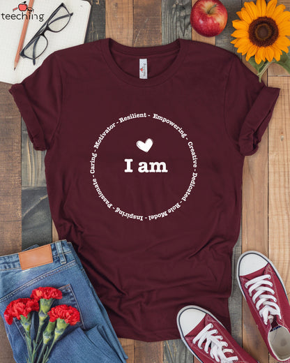 I Am Teacher Empowerment T-shirt
