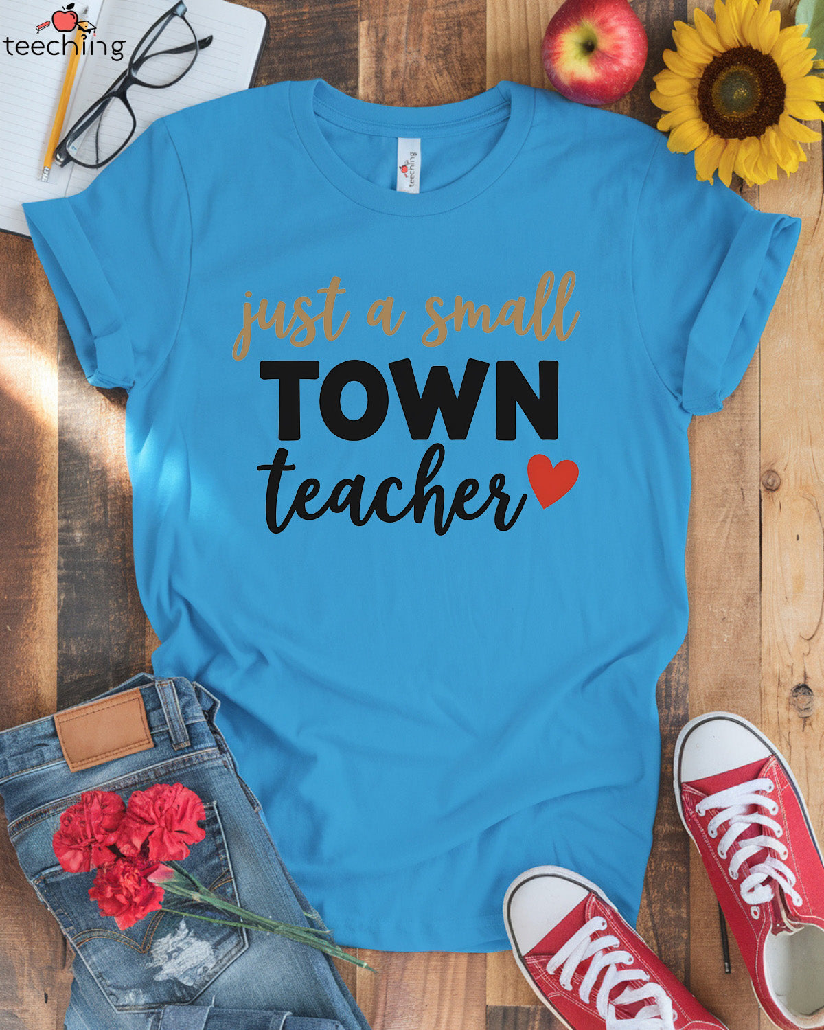 Just a Small Town Teacher T-shirt