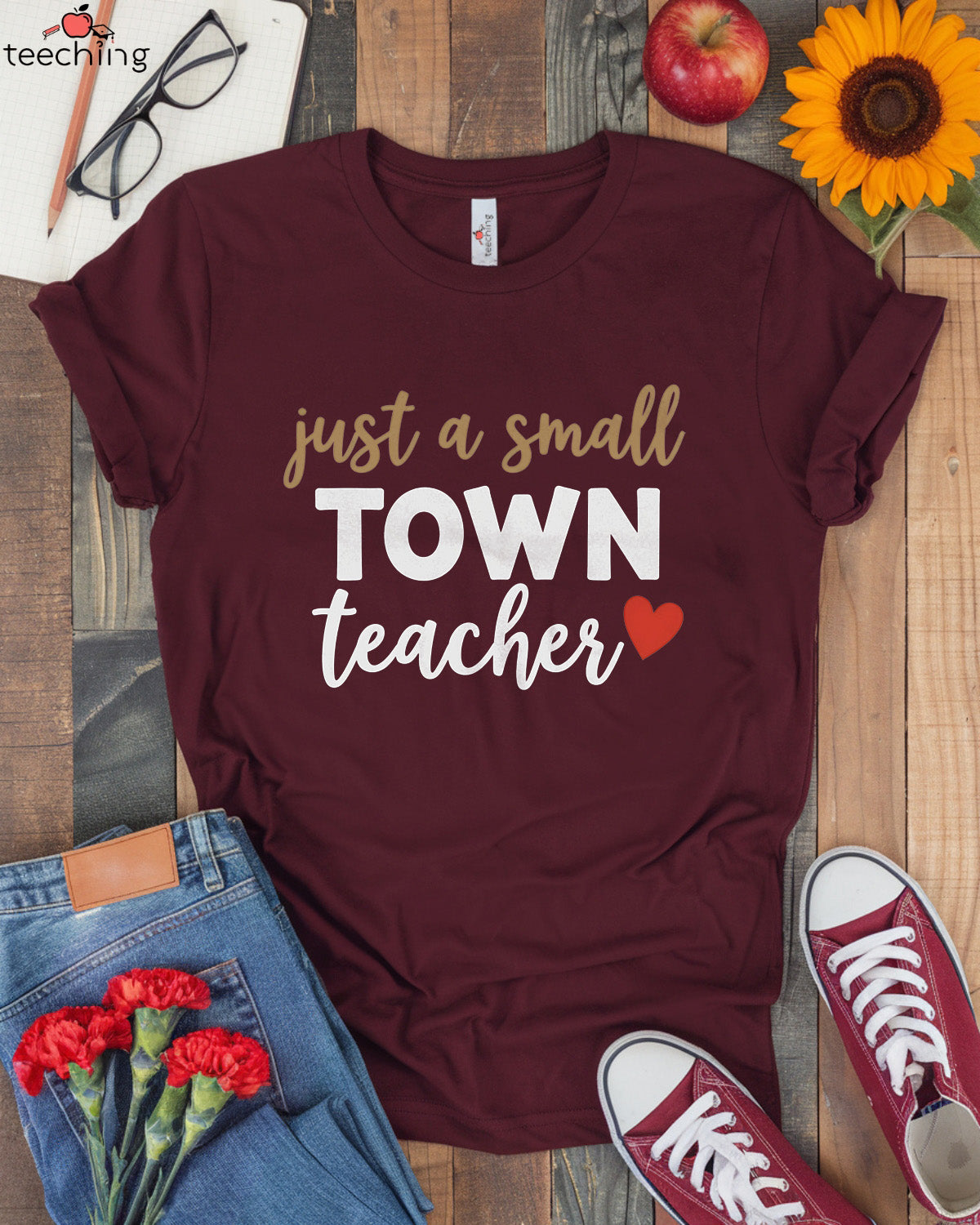 Just a Small Town Teacher T-shirt