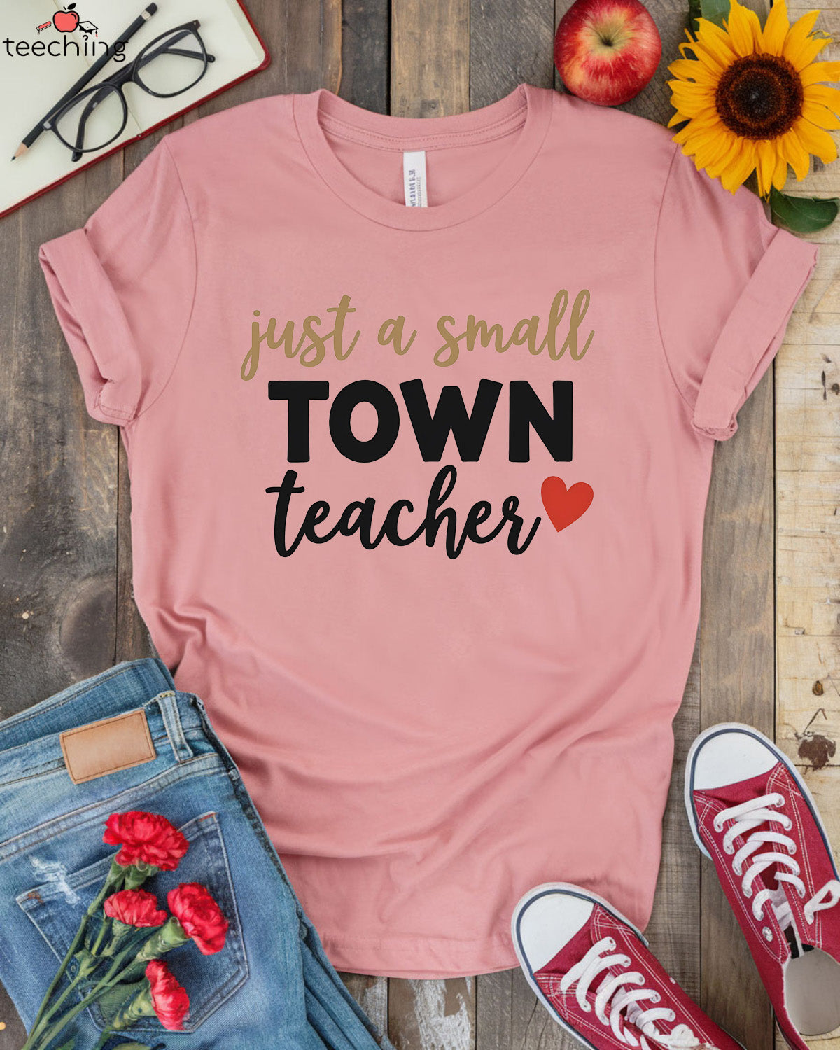 Just a Small Town Teacher T-shirt