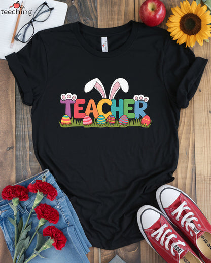 Easter Bunny Teacher T-shirt