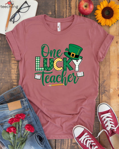 One Lucky Teacher - St. Patrick’s Day Teacher T-Shirt