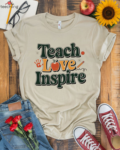 Teach, Love, Inspire Teacher T-Shirts