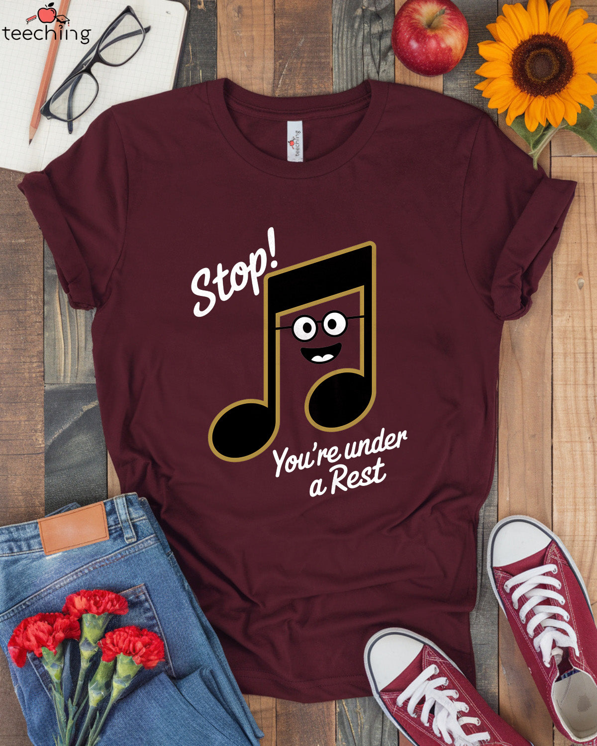 Stop! You're Under a Rest – Funny Music Teacher T-Shirt