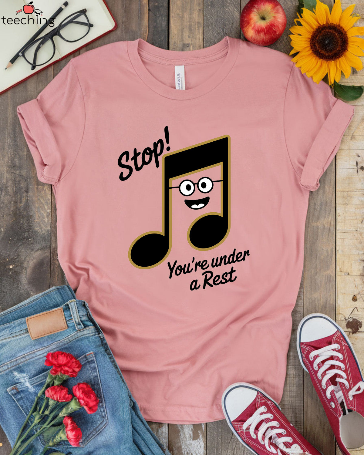 Stop! You're Under a Rest – Funny Music Teacher T-Shirt