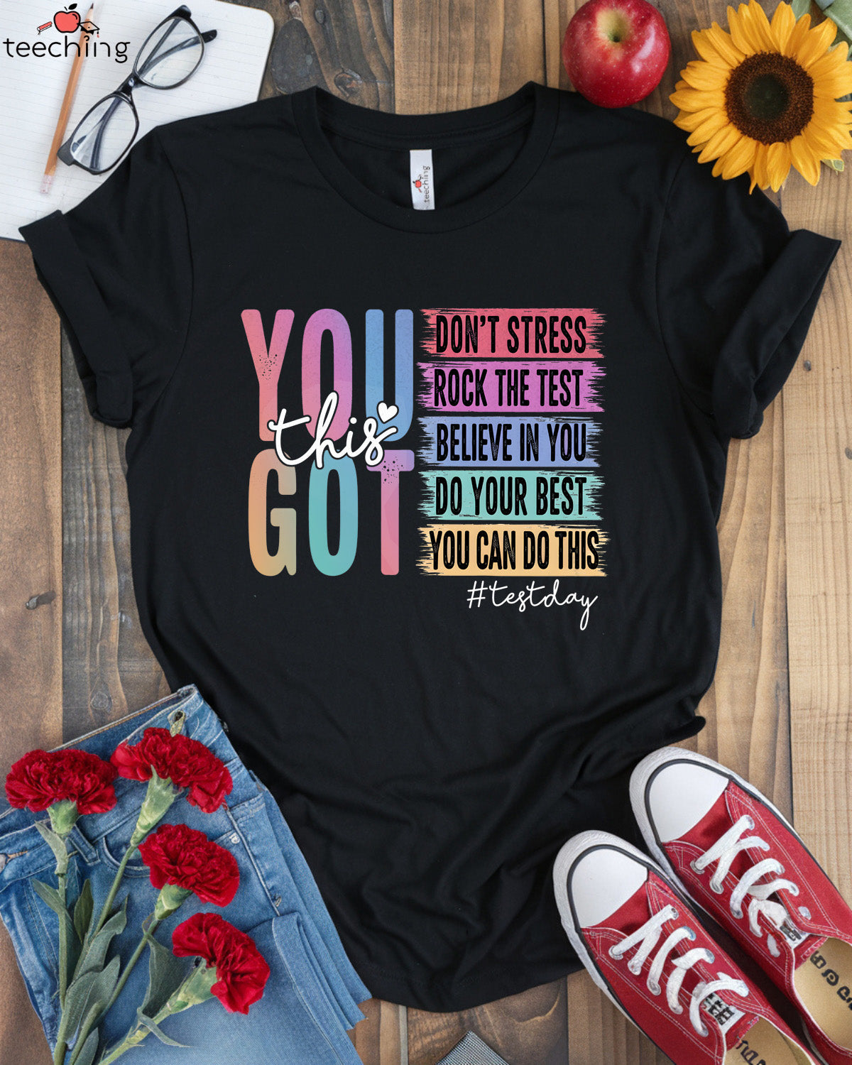 You Got This Test Day T-shirt