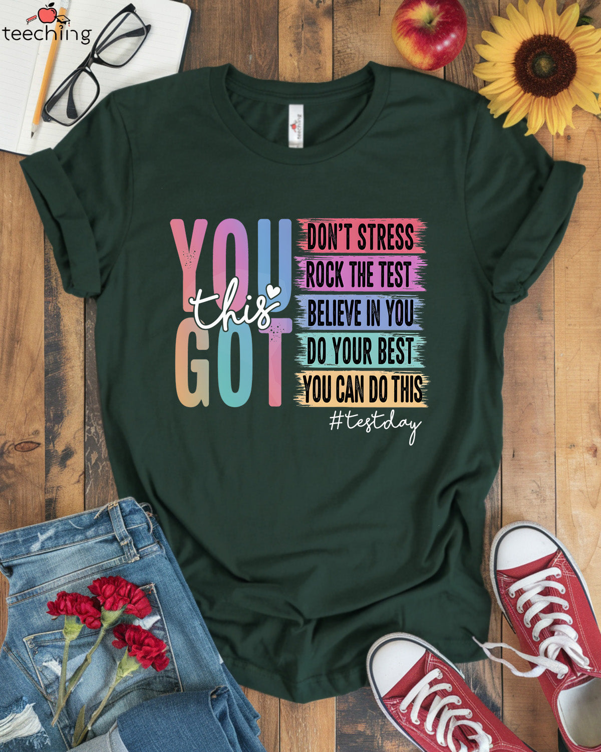 You Got This Test Day T-shirt