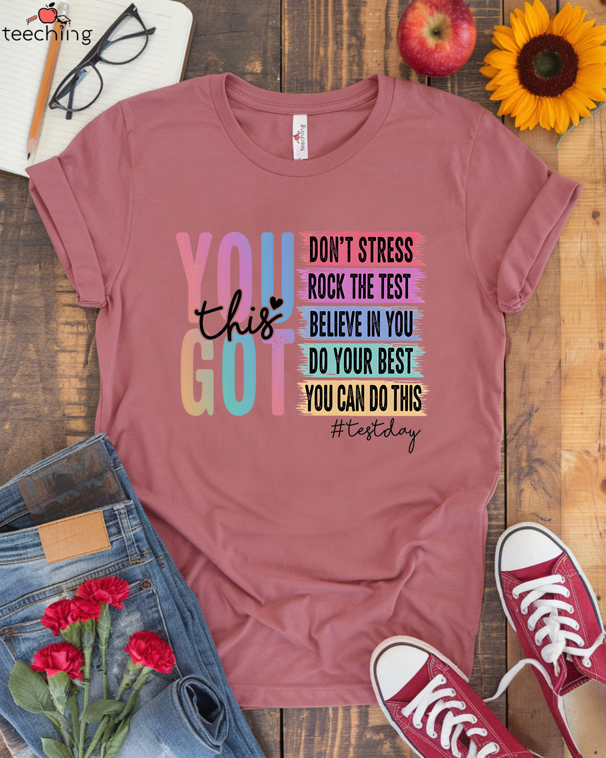 You Got This Test Day T-shirt