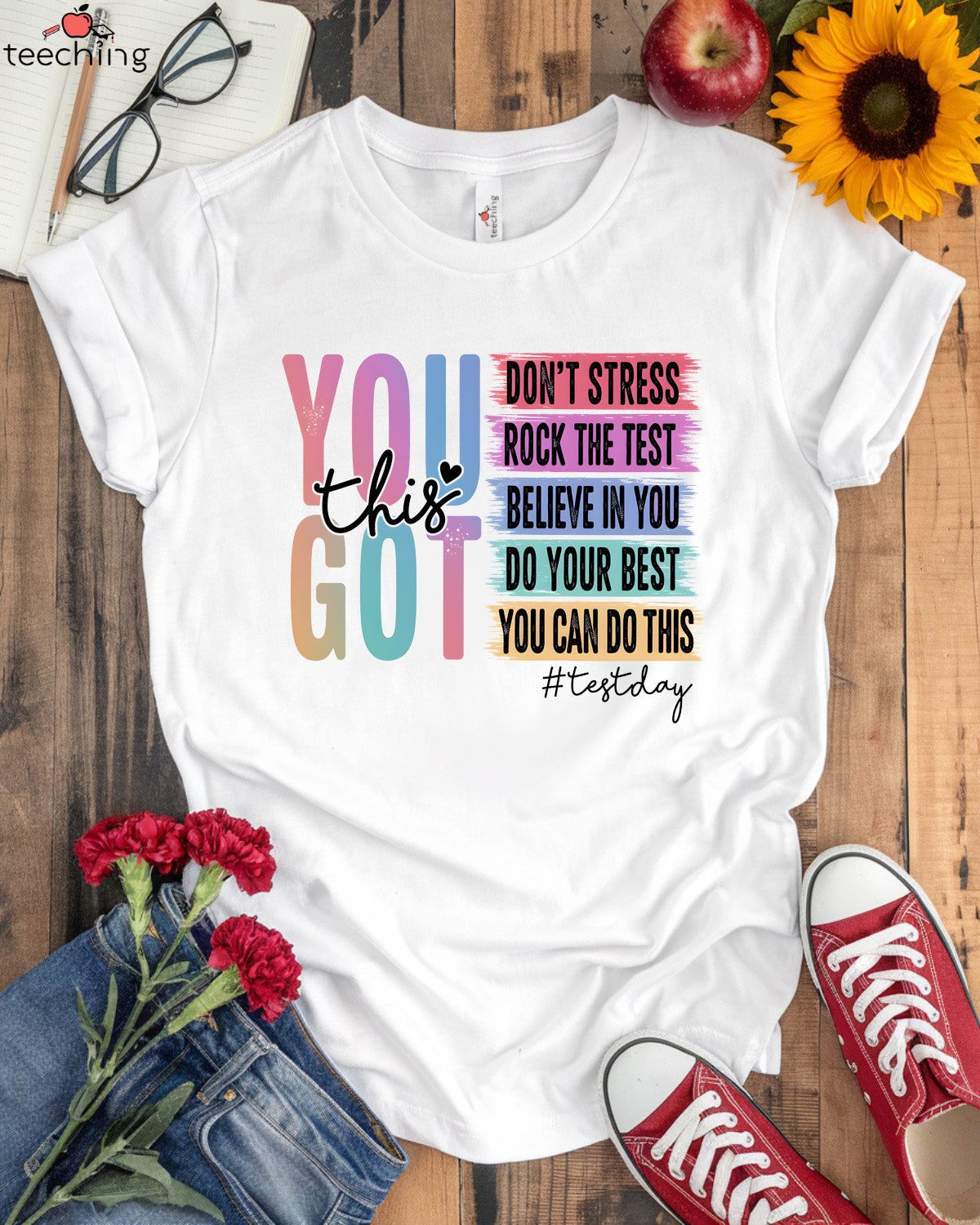 You Got This Test Day T-shirt