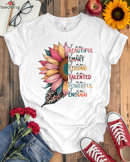 I Am Beautiful Smart Strong T-shirt