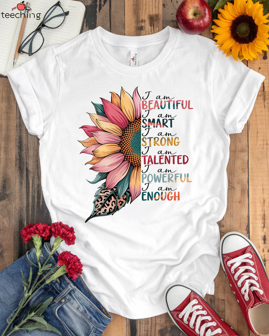 I Am Beautiful Smart Strong T-shirt