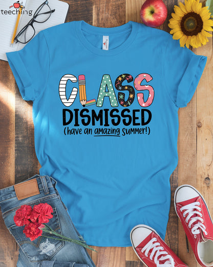 Class Dismissed Amazing Summer T-shirt