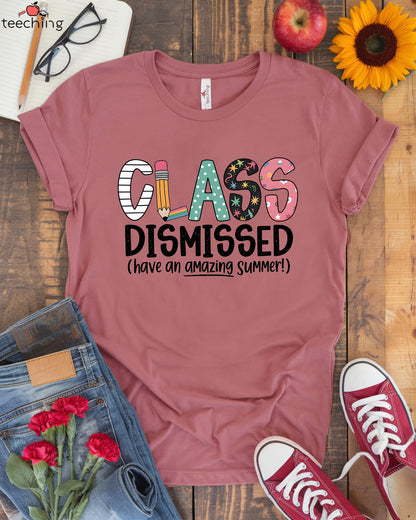 Class Dismissed Amazing Summer T-shirt