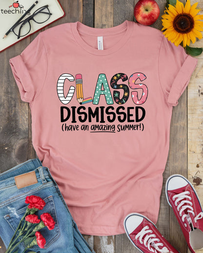 Class Dismissed Amazing Summer T-shirt