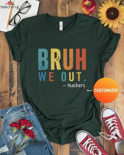 Personalized Bruh We Out T-Shirt