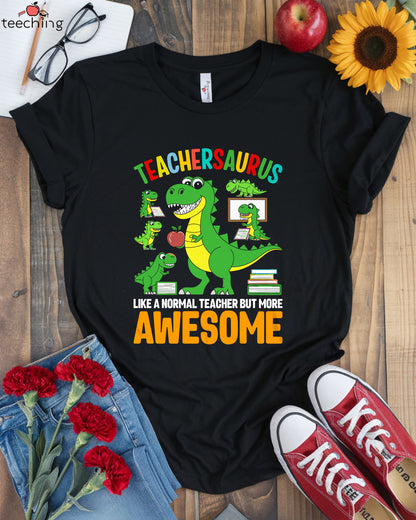 Teachersaurus T-Shirt