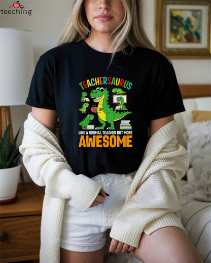 Teachersaurus T-Shirt