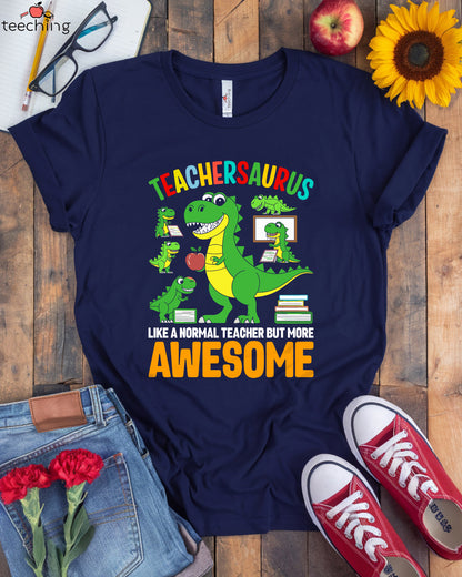 Teachersaurus T-Shirt