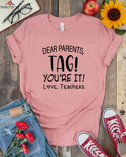 Tag You're It Shirt