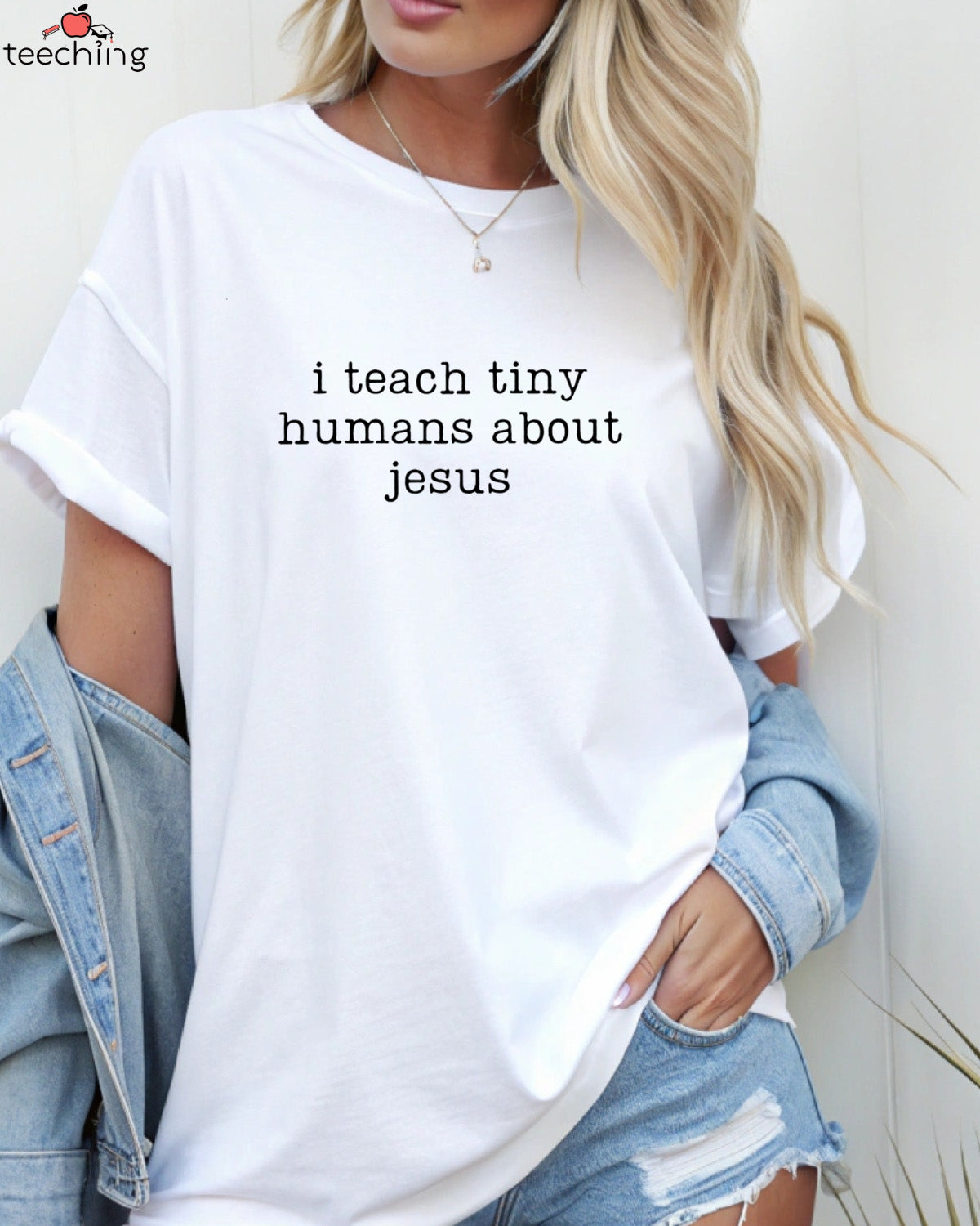 I Teach Tiny Humans About Jesus Shirt