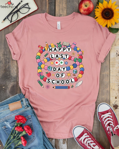 Happy Last Day Of School T-Shirt