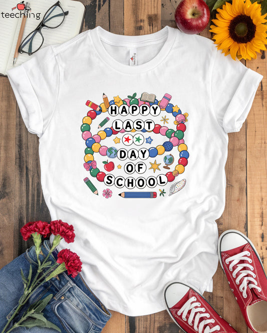 Happy Last Day Of School T-Shirt