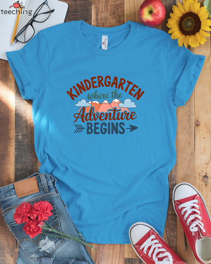 Kindergarten Where The Adventure Begins T-Shirt