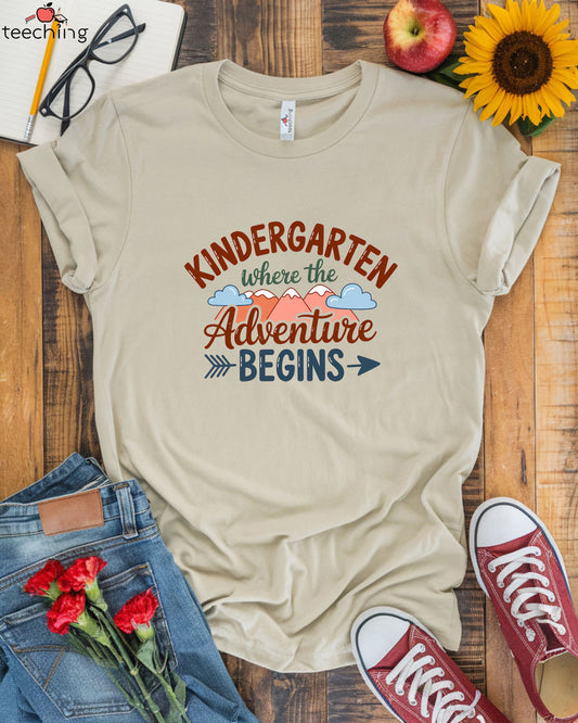 Kindergarten Where The Adventure Begins T-Shirt