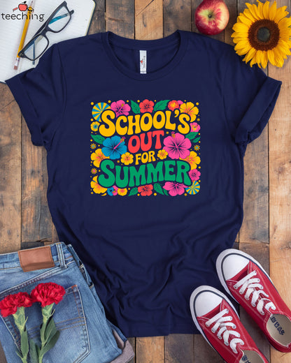 School's Out For Summer T-Shirt