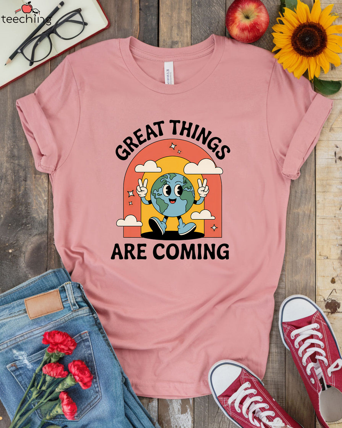 Great Things Are Coming T-Shirt