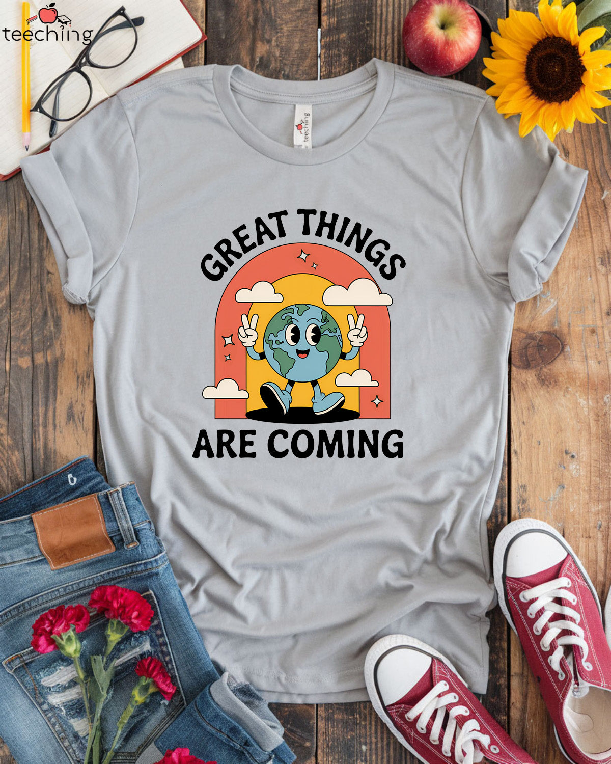 Great Things Are Coming T-Shirt