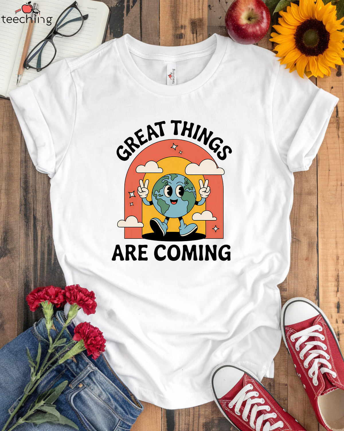 Great Things Are Coming T-Shirt